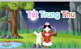 Powerpoint về tết trung thu CHỦ ĐỀ TẾT TRUNG THU MỚI NHẤT